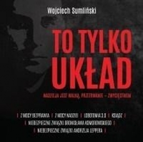 To tylko układ. Nadzieja jest walką... audiobook - Wojciech Sumliński