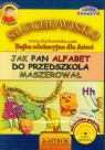 Jak Pan Alfabet do przedszkola maszerował
	 (Audiobook) Bajka edukacyjna Tkaczyk Lech