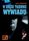 W kręgu tajemnic wywiadu