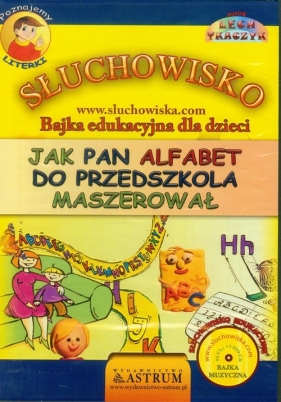 Jak Pan Alfabet do przedszkola maszerował (Audiobook) - Tkaczyk Lech