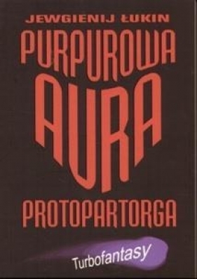 Purpurowa aura - Łukin Jewgienij