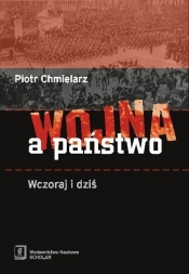 Wojna a państwo Wczoraj i dziś - Chmielarz Piotr