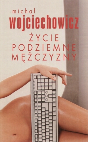 Życie podziemne mężczyzny