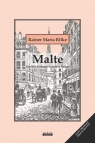 Malte. Zapiski Maltego Lauridsa Brigge Rainer Maria Rilke