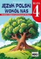 Język polski wokół nas. Utrwalanie umiejętności... - Monika Kozikowska