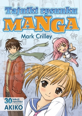 Tajniki rysunku Manga (Uszkodzona okładka) - Crilley Mark