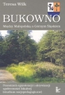 Bukowno. Między Małopolską a Górnym Śląskiem Przestrzeń egzystencji Wilk Teresa