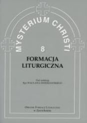 Mysterium Christi 8. Formacja Liturgiczna