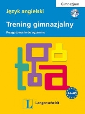 Trening gimnazjalny Język angielski + CD - Deleżyńska Katarzyna