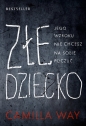 Złe dziecko. Wielkie Litery - Camilla Way