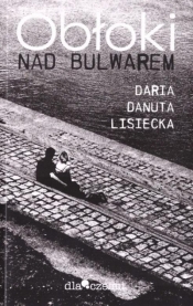 Obłoki nad bulwarem - Daria Danuta Lisiecka