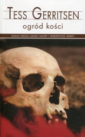 Ogród kości - Tess Gerritsen