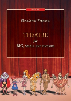 Theatre for big, small and tiny kids - Popescu Sinziana