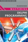 Mastering Delphi Programming William Buchanan