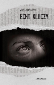 Echo kluczy - Maciaszek Marta