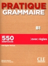 Pratique grammaire B1 550 exercices avec regles Sirejols Evelyne, Tempesta Giovanna