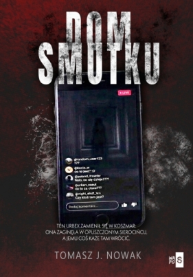 Dom Smutku - Tomasz J. Nowak