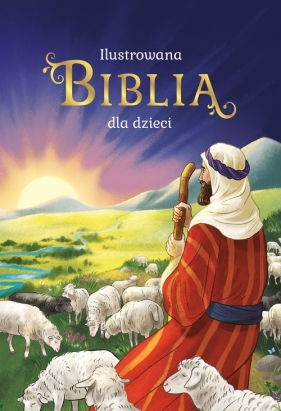 Ilustrowana Biblia dla dzieci - Bożena Bobrzyk-Stokłosa