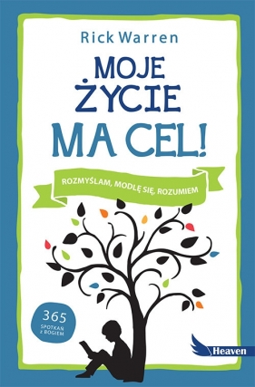 Moje życie ma cel - Rick Warren