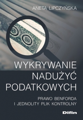 Wykrywanie nadużyć podatkowych - Aneta Alicja Lipczyńska