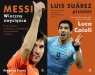 Messi / Suarez Pakiet Caioli Luca, Traini Frederic