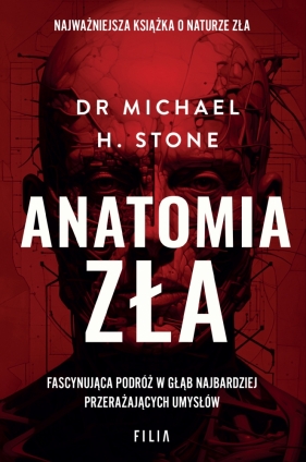 Anatomia zła - Stone Michael H.