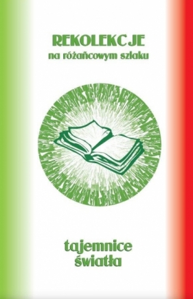 Pakiet: Różańcowy szklak - tajemnice światła - Stanisław Szczepaniec