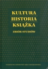 Kultura Historia Książka Zbiór studiów Dedykowane Profesorowi