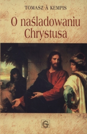O naśladowaniu Chrystusa - Tomasz à Kempis