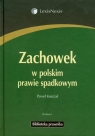 Zachowek w polskim prawie spadkowym  Księżak Paweł