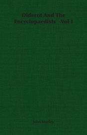 Diderot and the Encyclopaedists -Vol I