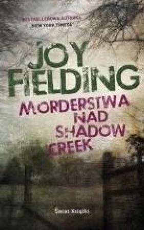 Morderstwa nad Shadow Creek pocket - Joy Fielding