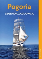 Pogoria Legenda żaglowca - Romański Krzysztof