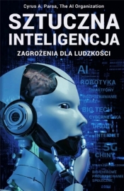 Sztuczna inteligencja: zagrożenia dla ludzkości