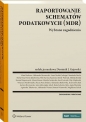 Raportowanie schematów podatkowych (MDR). Wybrane zagadnienia