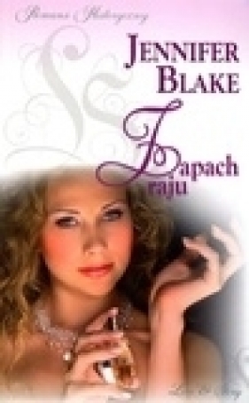 Zapach raju - Jennifer Blake
