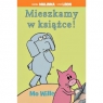 Mieszkamy w książce! WILLEMS MO