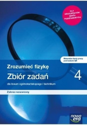 Zrozumieć fizykę 4. Zbiór zadań dla liceum i technikum. Zakres rozszerzony - Bogdan Mendel, Janusz Mendel, Teresa Stolecka