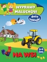 Wyprawy maluchów. Na wsi Anna Wiśniewska