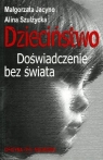 Dzieciństwo. Doświadczenie bez świata