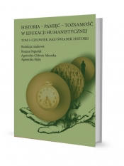 Historia - pamięć - tożsamość w edukacji humanistycznej