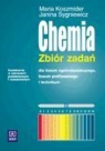 Chemia Zbiór zadań dla liceum ogólnokształcącego, profilowanego i technikum Koszmider Maria