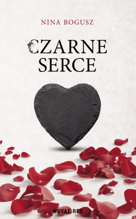 Czarne serce - Nina Bogusz