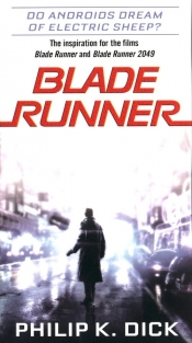 Blade Runner: Do Androids Dream of Electric Sheep? - Philip K. Dick