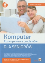 Komputer Rozwiązywanie problemów dla seniorów - Danowski Bartosz