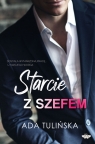 Starcie z szefem Tulińska Ada
