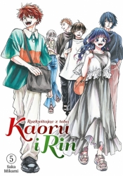 Kaoru i Rin. Rozkwitając z tobą #5 - Saka Mikami