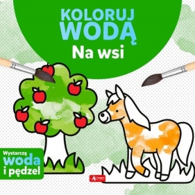 Koloruj wodą Na wsi - Justyna Tkocz