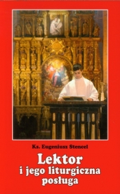 Lektor i jego liturgiczna posługa - Eugeniusz Stencel