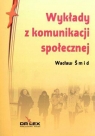 Wykłady z komunikacji społecznej Smid Wacław